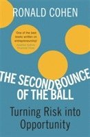 Sir Ronald Cohen - Second Bounce Of The Ball, Häftad