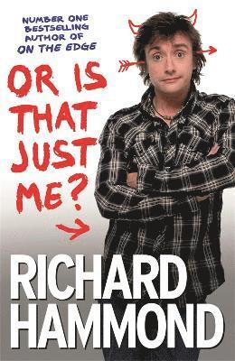 Richard Hammond - Or Is That Just Me?, Häftad