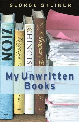 bokomslag My Unwritten Books