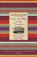 bokomslag Love And War In The Pyrenees