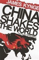 bokomslag China Shakes The World