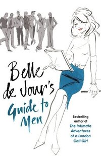 bokomslag Belle de Jour's Guide to Men