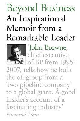 bokomslag Beyond Business: An Inspirational Memoir From a Remarkable Leader