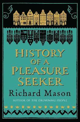 bokomslag History of a Pleasure Seeker
