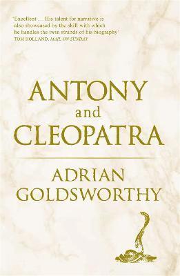 Adrian Goldsworthy - Antony and Cleopatra, Häftad