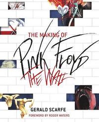 bokomslag The Making of Pink Floyd The Wall