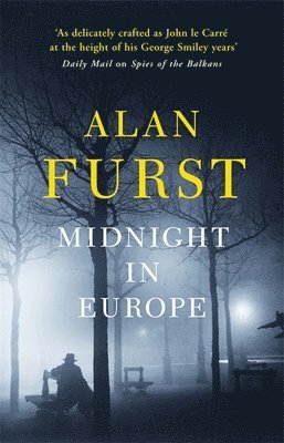 Alan Furst - Midnight in Europe, Häftad