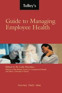 bokomslag Tolley's Guide to Managing Employee Health