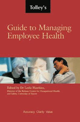 Tolley's Guide to Managing Employee Health 1