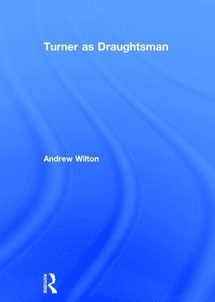Turner as Draughtsman 1
