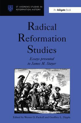 Werner O. Packull, Geoffrey L. Dipple - Radical Reformation Studies, Inbunden
