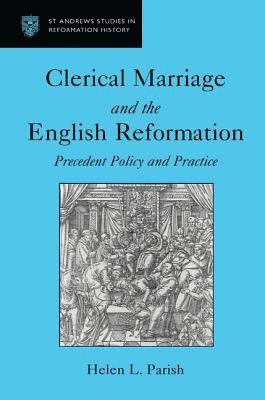 Clerical Marriage and the English Reformation 1