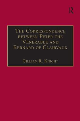 Gillian R. Knight - Correspondence between Peter the Venerable and Bernard of Clairvaux, Inbunden