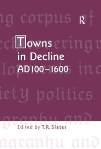 bokomslag Towns in Decline, AD1001600