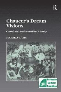 bokomslag Chaucers Dream Visions