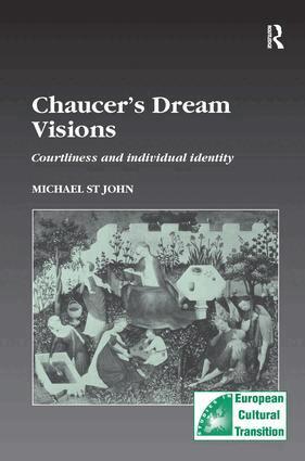 Michael St John - Chaucer’s Dream Visions, Inbunden