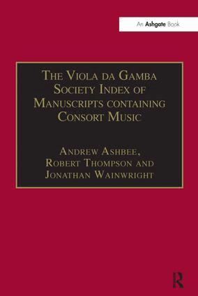 Andrew Ashbee, Robert Thompson - Viola da Gamba Society Index of Manuscripts containing Consort Music, Inbunden