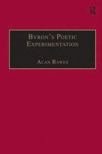 bokomslag Byrons Poetic Experimentation