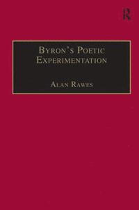 bokomslag Byron's Poetic Experimentation
