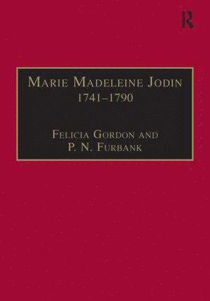 Felicia Gordon, P.N. Furbank, P. N. Furbank - Marie Madeleine Jodin 1741–1790, Inbunden