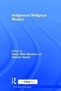 bokomslag Indigenous Religious Musics