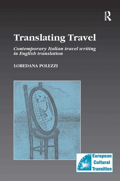 Loredana Polezzi - Translating Travel, Inbunden