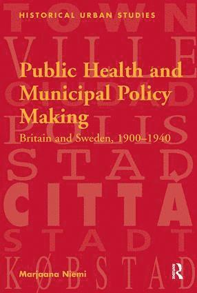 Marjaana Niemi - Public Health and Municipal Policy Making, Inbunden