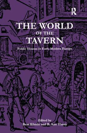 Beat Kümin, B. Ann Tlusty - World of the Tavern, Inbunden