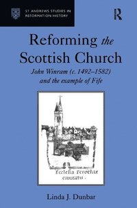 bokomslag Reforming the Scottish Church