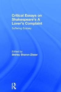 bokomslag Critical Essays on Shakespeare's A Lover's Complaint