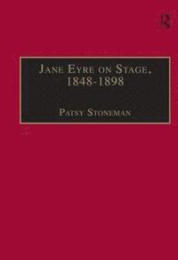 bokomslag Jane Eyre on Stage, 18481898