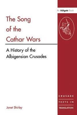 bokomslag The Song of the Cathar Wars