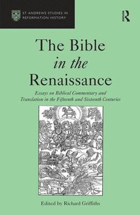 bokomslag The Bible in the Renaissance