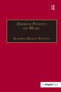 bokomslag Derrick Puffett on Music