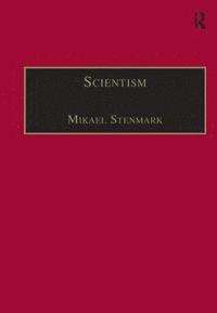 bokomslag Scientism: Science, Ethics and Religion