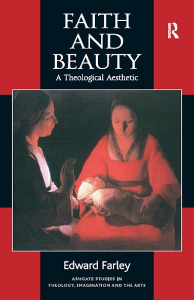 Edward Farley - Faith and Beauty, Inbunden