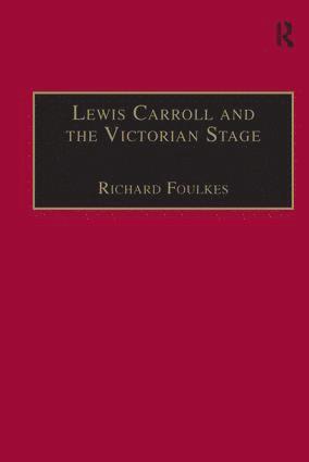 Lewis Carroll and the Victorian Stage 1