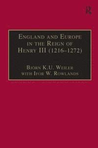 bokomslag England and Europe in the Reign of Henry III (12161272)