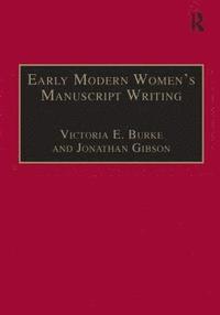 bokomslag Early Modern Women's Manuscript Writing