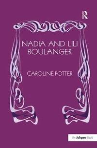 bokomslag Nadia and Lili Boulanger