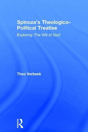 Theo Verbeek - Spinoza's Theologico-Political Treatise, Inbunden