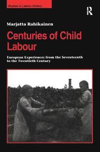 bokomslag Centuries of Child Labour