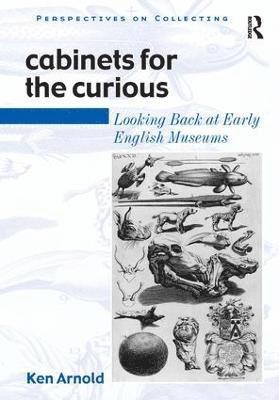 Ken Arnold - Cabinets for the Curious, Inbunden