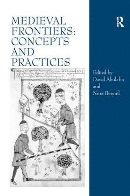 bokomslag Medieval Frontiers: Concepts and Practices