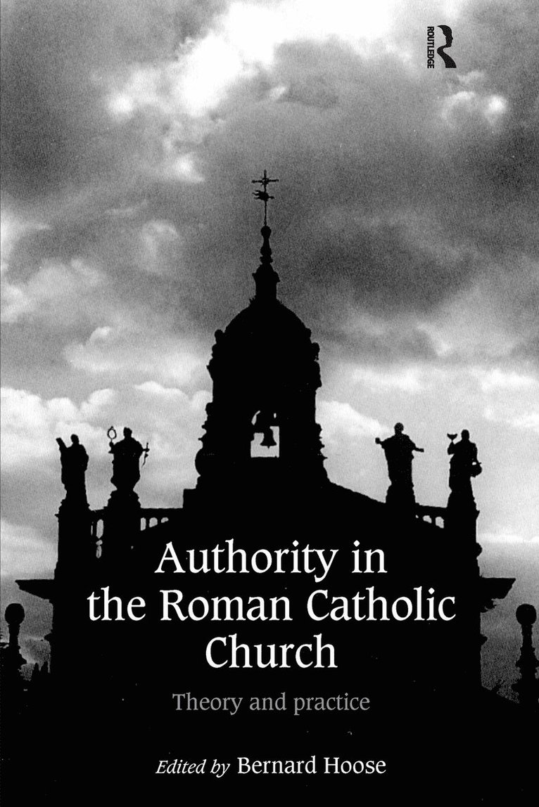 Bernard Hoose - Authority in the Roman Catholic Church, Inbunden