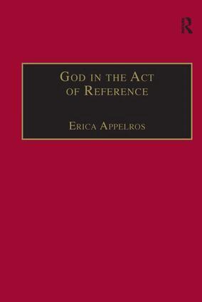 Erica Appelros - God in the Act of Reference, Inbunden
