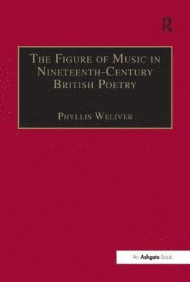 The Figure of Music in Nineteenth-Century British Poetry 1