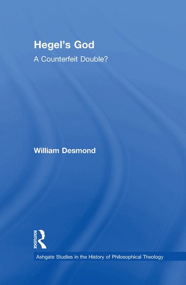 William Desmond - Hegel's God, Inbunden