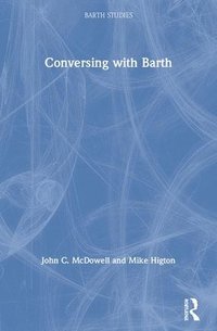 bokomslag Conversing with Barth