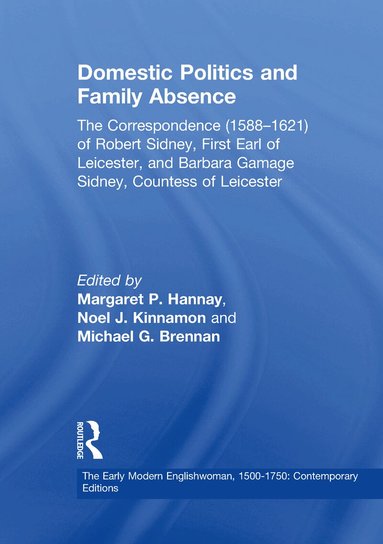 Noel J. Kinnamon, Margaret P. Hannay - Domestic Politics and Family Absence, Inbunden